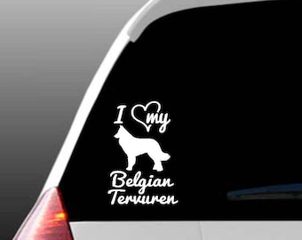 I Love My Belgian Tervuren/Belgian Tervurens Auto Fensterdeko