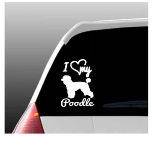 I Love My Poodle/Poodles Car Window Decal