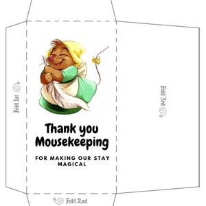 May include: A folded card with a cartoon mouse character wearing a yellow bonnet and green apron, holding a feather. The card reads "Thank you Mousekeeping for making our stay magical."