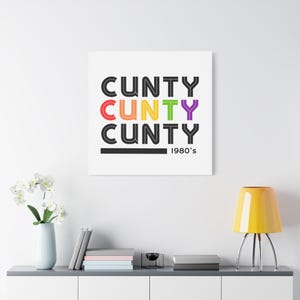 Art rétro sur toile tendue des années 80 - décoration murale audacieuse typographie CUNTY, cadeau fierté LGBTQ+, décoration d&#39;intérieur vintage, art mural coloré