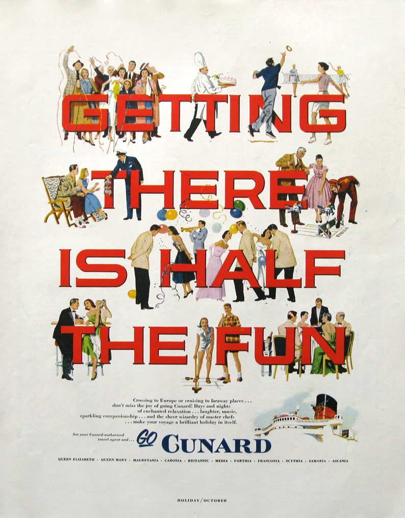 1953 Cunard Cruise Ad Getting There Is Half The Fun Retro Etsy