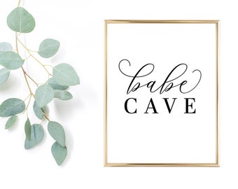 version 2 Babe Cave [Office Decor] Print Wall Art, Cricut File, Digital Download