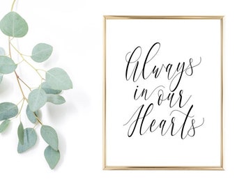 Always in Our Hearts - Memory Table Wedding Sign