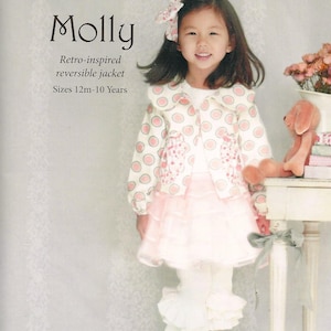 May include: A sewing pattern for a reversible jacket called "Molly" by Violette Field Threads. The pattern is for sizes 12 months to 10 years.
