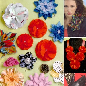 May include: A McCall's Fashion Accessories pattern featuring various fabric flower designs in shades of red, orange, blue, pink, and white. The pattern includes a woman wearing a flower accessory.