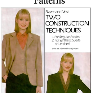 May include: Vogue Patterns sewing pattern for a blazer and vest. The pattern includes two construction techniques: one for regular fabrics and another for synthetic suede or leather. The pattern number is 7759.