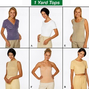 May include: A collage of six different tops labeled A through F with the text 6 made easy! 1 Yard Tops. The collection includes a purple V-neck, a white crew neck, a beige sleeveless tank, a beige high-neck tank, a beige tube top, and a yellow crop top.