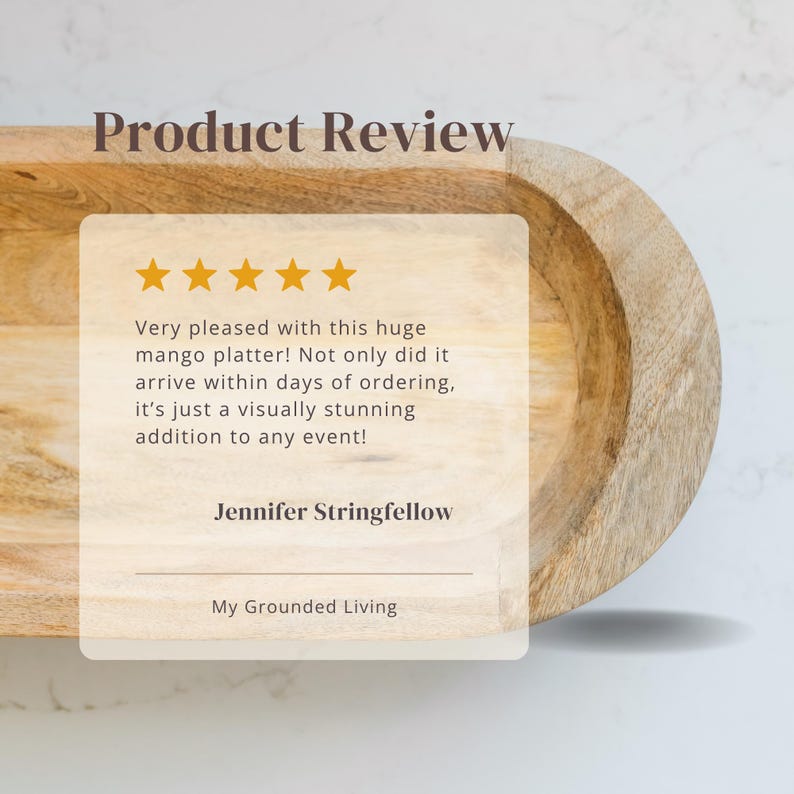 May include: A wooden mango platter with an oval shape. The image includes a customer review with text that reads "Product Review" and "Very pleased with this huge mango platter!" The review is from Jennifer Stringfellow.