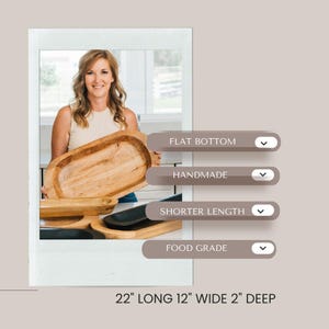 May include: A light brown, handmade wooden serving bowl with a flat bottom. The bowl is 22 inches long, 12 inches wide, and 2 inches deep. The text on the image says "FLAT BOTTOM", "HANDMADE", "SHORTER LENGTH", and "FOOD GRADE".