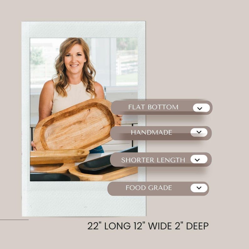 May include: A light brown, handmade wooden serving bowl with a flat bottom. The bowl is 22 inches long, 12 inches wide, and 2 inches deep. The text on the image says "FLAT BOTTOM", "HANDMADE", "SHORTER LENGTH", and "FOOD GRADE".