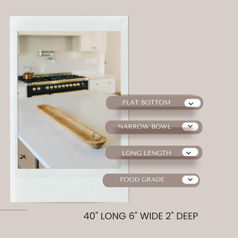 May include: A wooden, food-grade serving bowl with a flat bottom and narrow bowl design. The bowl is 40 inches long, 6 inches wide, and 2 inches deep. The image also shows a kitchen setting.