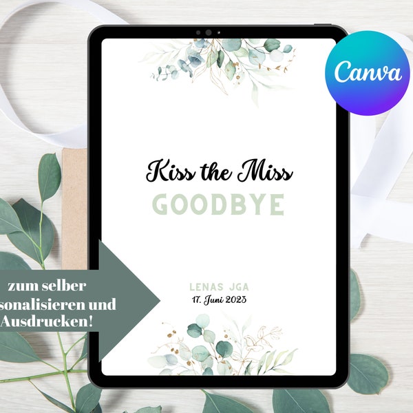Kiss the Miss Goodbye JGA Spiel mit Namen - A4 Vorlage zum personalisieren und runterladen - Eukalyptus