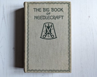 The Big Book of Needlecraft by Annie S. Paterson 1935 Odhams