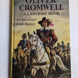 1963 Ladybird Book Oliver Cromwell- An Adventure from History by L.Du Garde Peach Series 561
