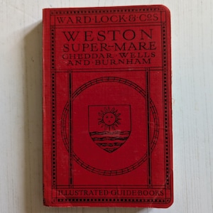 1923-24 Ward Lock & Co Illustrierter Reiseführer für Weston-Super-Mare Cheddar Wells und Burnham Vintage Reisegeschenk