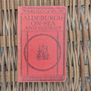 1922-23 Ward Lock & Co Illustrierter Reiseführer Aldeburgh-on-Sea, Southwold und Suffolk Coast Vintage Reisegeschenk