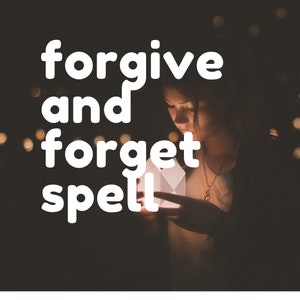 Forgive and Forget Spell