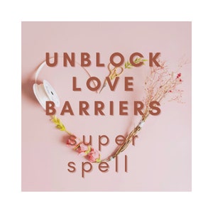 Unblock Love Barriers Super Spell, Same Day Zauberspruch, Zauberspruch, Zauberspruch, Anziehungskraft, Schutz, Energiearbeit, Reinigung, Hexe, Zauberei