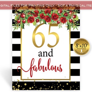 65 and Fabulous Birthday 8x10 Sign | Woman&#39;s65th  Birthday | Red Roses | Black White Stripes | Gold | PRINTABLE INSTANT DOWNLOAD