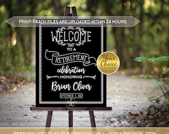 May include: Black and white printable sign that says "Welcome to a Retirement Celebration Honoring Brian Oliver September 1, 2022". The sign is on an easel and has a gold circle that says "Your Choice of Printable File Size".