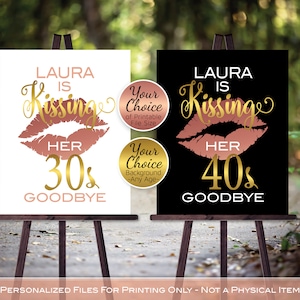 Kissing 20s, 30s 40s 50s 60s or any age Goodbye | Rose Gold and Gold | Woman's Birthday | Personalized | DIGITAL PRINTABLE FILES