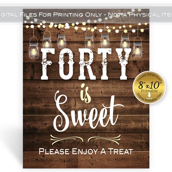 Forty is Sweet 8x10 Treats Sign | 40th Birthday or Anniversary | BBQ | Light Strings and Lanterns on Faux Wood | DIGITAL DOWNLOAD