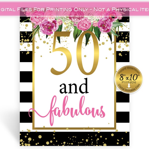Fifty and Fabulous 50th Birthday 8x10 Table Sign | 50th Birthday | Pink Magenta Flowers Faux Gold Confetti | PRINTABLE INSTANT DOWNLOAD