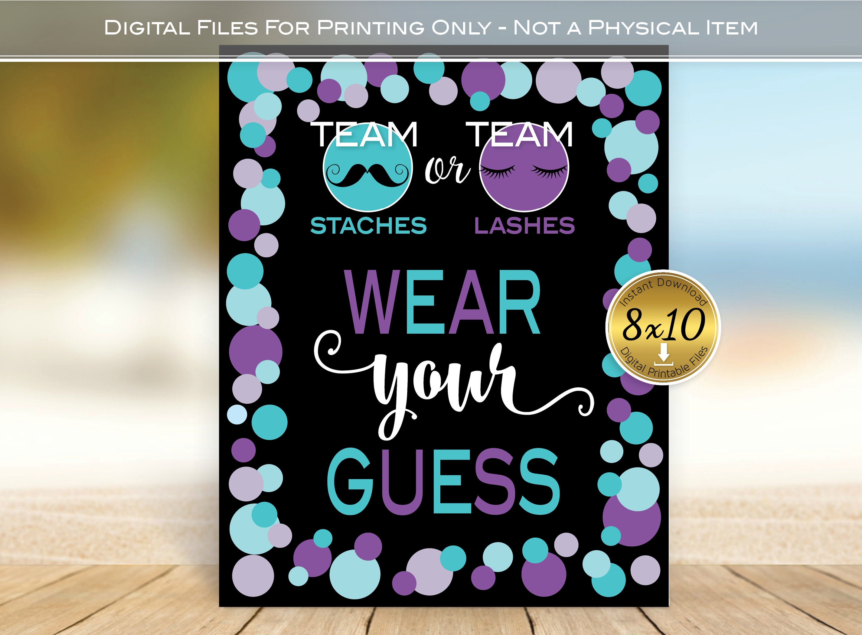 Team Staches or Team Lashes Gender Reveal Wear Your Guess 8x10 Table Sign  Printable | Purple and Teal | INSTANT DIGITAL DOWNLOAD