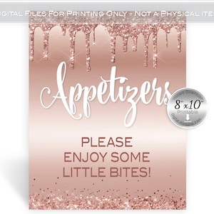 Appetizers Table Sign | 8x10 | Frosting Rose Gold Glitter Drips | Birthday | Baby Shower | Enjoy Little Bites | INSTANT PRINTABLE DOWNLOAD