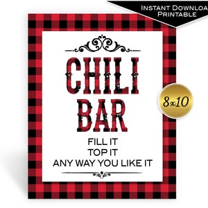 May include: Printable 8x10 inch sign with a red and black buffalo plaid background. The sign says "Chili Bar" in black text with a red and black buffalo plaid pattern. The text below says "Fill it, Top it, Any Way You Like It".