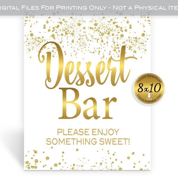 Dessert Bar Table Sign 8x10 Printable |Gold Confetti on White | Birthday | Wedding | Anniversary | Graduation | Digital INSTANT DOWNLOAD