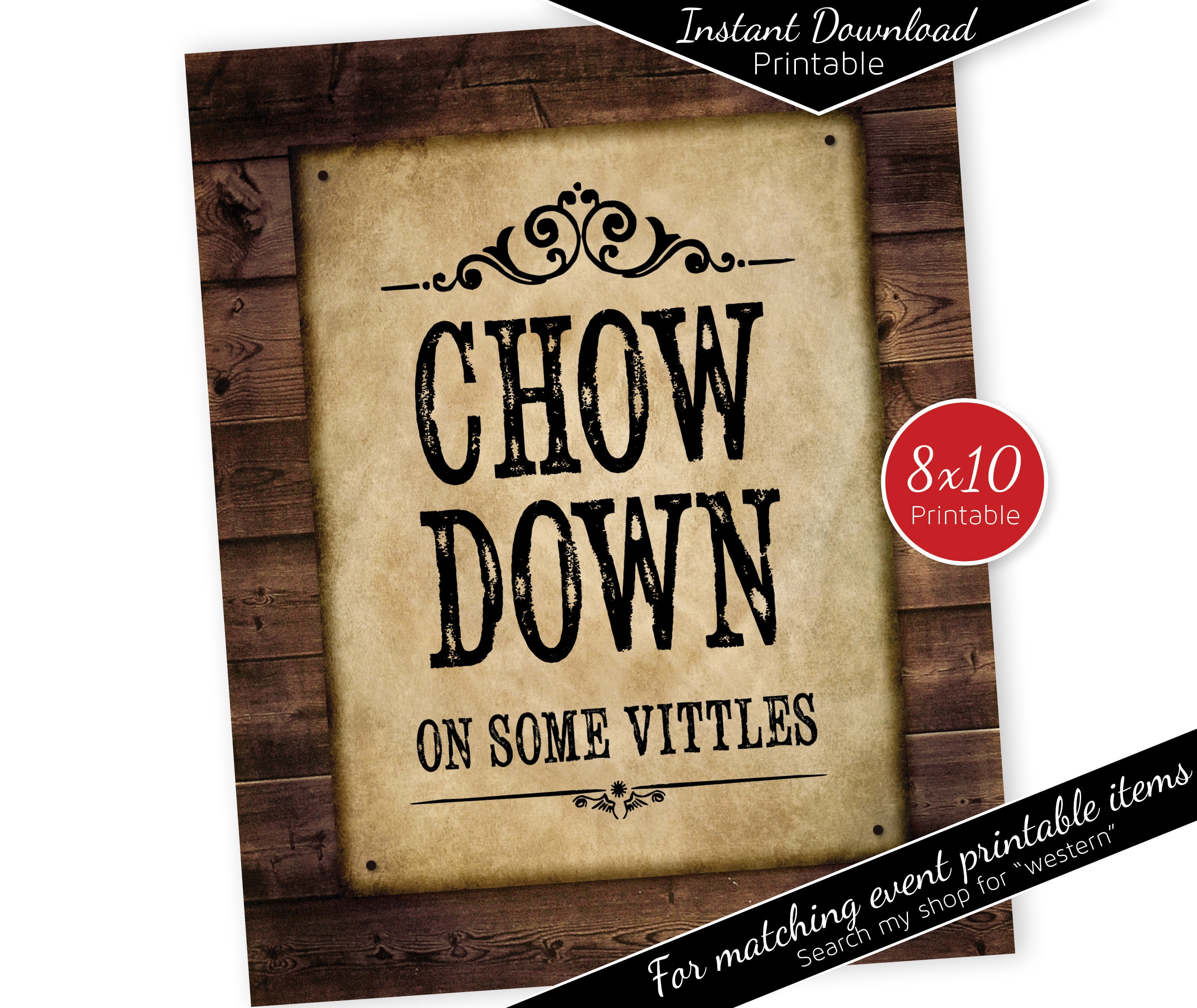 Chow Down on Some Vittles Food 8x10 Printable Sign | Western Theme | Rustic Faux Wood | Birthday | Wedding | BBQ | Instant DIGITAL DOWNLOAD