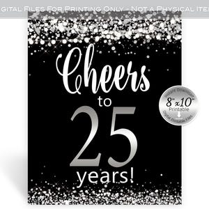 Cheers to 25 Years 8x10 Printable Sign | 25th Birthday Anniversary or Reunion | Faux Silver Confetti | Garland | Digital INSTANT DOWNLOAD