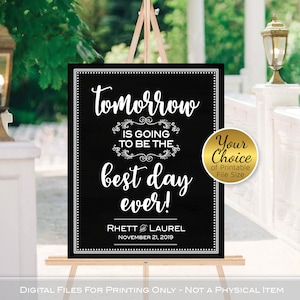 Tommorrow is Going to Be the Best Day Ever Rehearsal Dinner Sign Printable | Personalized | Black White | DIGITAL PRINTABLE FILES