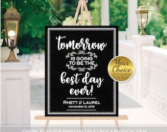 Puede incluir: Un cartel de boda en blanco y negro con el texto "Mañana será el mejor día de todos!" con los nombres "Rhett & Laurel" y la fecha "21 de noviembre de 2019".