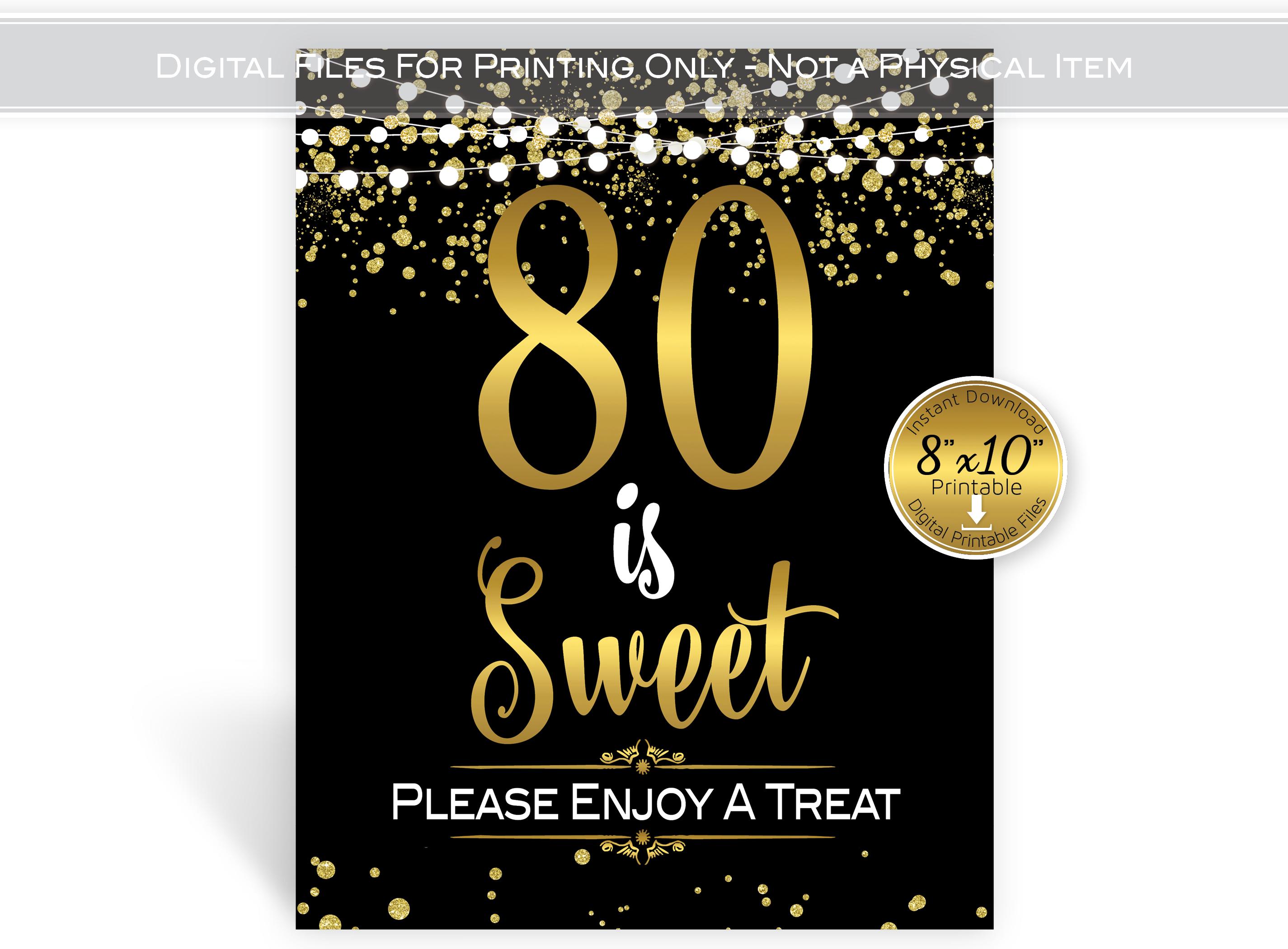 80 is Sweet | Treats or Favors Table 8x10 Printable Sign | 80th ...
