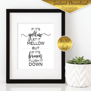Septic System | If It's Yellow Let it Mellow If It's Brown Flush It Down | Bathroom 8x10 and 5x7 Printable Signs  | DIGITAL INSTANT DOWNLOAD