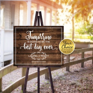Tommorrow is Going to Be the Best Day Ever | Rehearsal Dinner Printable Sign | Rustic Faux Wood | Vintage | Personalized | DIGITAL PRINTABLE