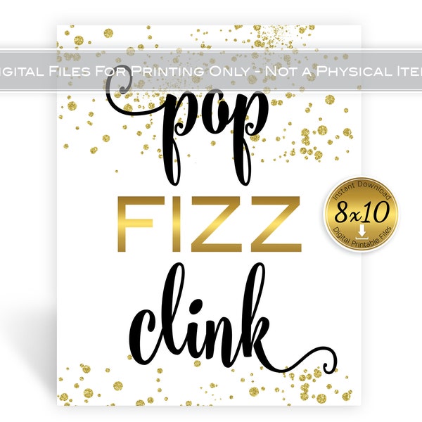 Pop Fizz Clink | Bubbly Bar 8x10 Printable | Classy Birthday | Wedding | Anniversary | Gold Confetti and Black on White | INSTANT DOWNLOAD