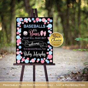 May include: A black chalkboard sign with a gender reveal theme. It has pink and blue confetti and the text "BASEBALLS or BOWS? WHAT WILL BABY BE? welcome TO A GENDER REVEAL FOR Baby Murphy".