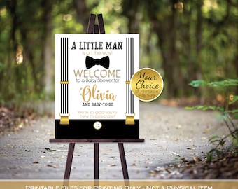 Little Man Baby Shower Welcome Sign Printable | Bow Tie | Black and Gold | Suspenders | Personalized | PRINTABLE DIGITAL File
