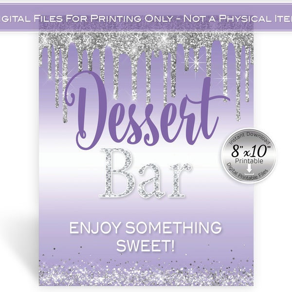 Dessert Bar Table Sign 8x10 Table Sign Printable | Dripping Silver Glitter on Lavender Purple | Sweets Table |  INSTANT DIGITAL DOWNLOAD