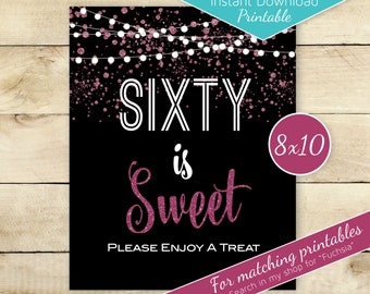 Sixty is Sweet | Treats Table 8x10 Printable Sign | Woman's 60th Birthday | Faux Fuchsia Glitter and Garland | Digital INSTANT DOWNLOAD