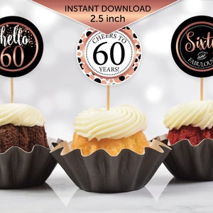 Round Cupcake Toppers | 60 and Fabulous Birthday | Cheers to 60 Years | 2.5 inches | Black White Rose Gold | Digital INSTANT DOWNLOAD