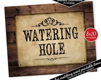 Watering Hole 8x10 Printable Sign | Western Vintage Theme on Rustic Faux Wood | Birthday | BBQ | Instant DIGITAL DOWNLOAD