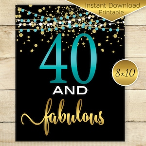 Forty and Fabulous 40th Birthday 8x10 Table Sign | 40th Birthday Decor | Turquoise | Gold Confetti and Garland | PRINTABLE INSTANT DOWNLOAD