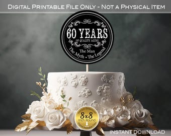 Cake Topper Printable or Plate Insert | 8-Inch Round | Man's Vintage 60th Birthday | Man Myth Legend | Black | Digital INSTANT DOWNLOAD