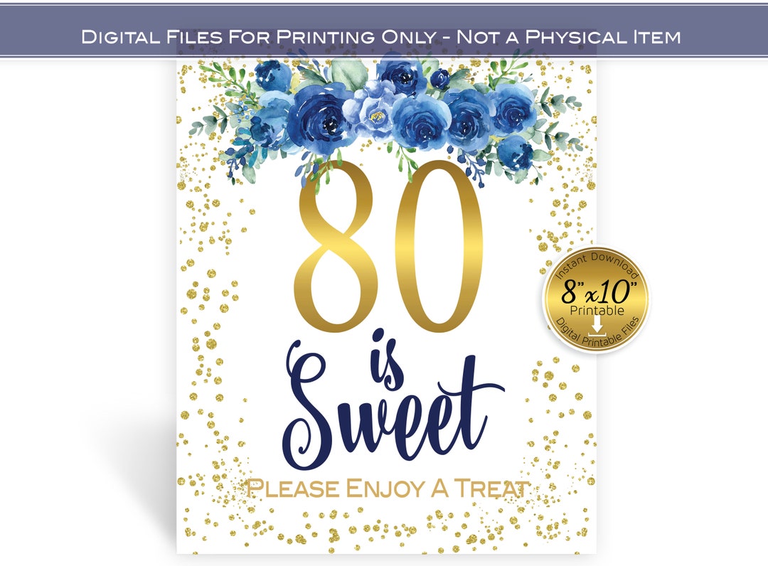 80 is Sweet Please Enjoy a Treat 8x10 Printable Sign | Navy Blue ...