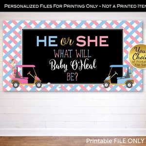 Golf Theme Gender Reveal Backdrop File | He or She | What Will Baby Be? | Blue Pink Gold | Personalized | DIGITAL PRINTABLE FILE