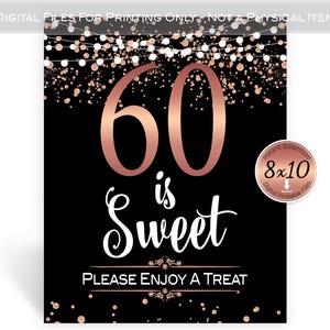 60 is Sweet | Treats 8x10 Printable Sign | 60th Birthday | Rose Gold Glitter Confetti on Black| Garland | Digital INSTANT DOWNLOAD